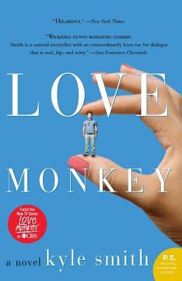 Love Monkey by Smith, Kyle
