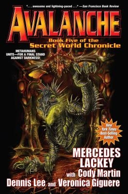 Avalanche: The Secret World Chronicles, 5 by Lackey, Mercedes