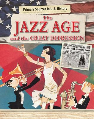 The Jazz Age and the Great Depression by George, Enzo