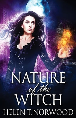 Nature of the Witch by Norwood, Helen T.