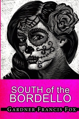 Lady from L.U.S.T. #8 - South of the Bordello by Fox, Gardner Francis