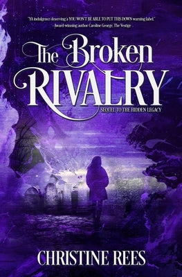 The Broken Rivalry by Rees, Christine