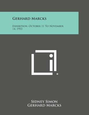 Gerhard Marcks: Exhibition, October 11 to November 14, 1953 by Simon, Sidney