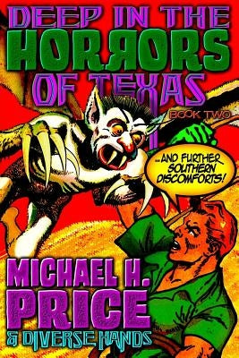 Deep in the Horrors of Texas Book Two by Wooley, John