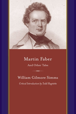 Martin Faber and Other Tales by Simms, William Gilmore