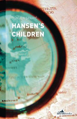 Hansen's Children by Spahic, Ognjen