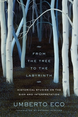 From the Tree to the Labyrinth by Eco