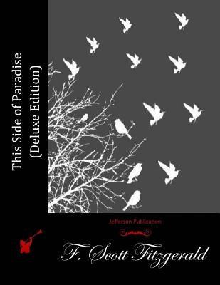 This Side of Paradise (Deluxe Edition) by Fitzgerald, F. Scott