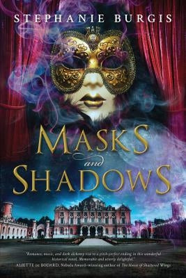 Masks and Shadows by Burgis, Stephanie