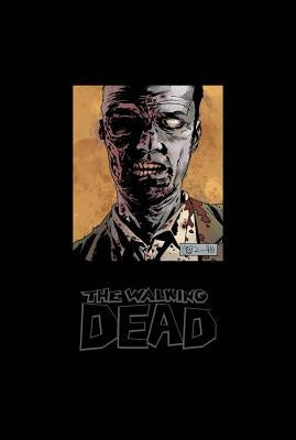 The Walking Dead Omnibus, Volume 6 by Kirkman, Robert