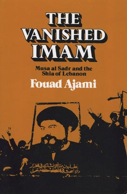 Vanished Imam by Ajami, Fouad
