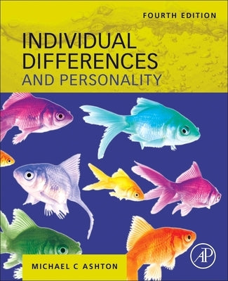 Individual Differences and Personality by Ashton, Michael C.