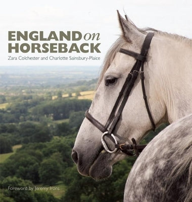 England on Horseback by Colchester, Zara