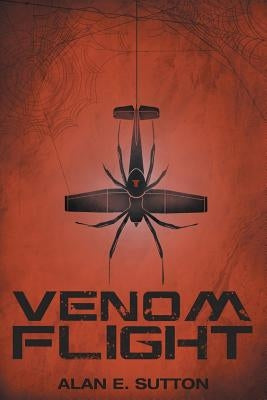 Venom Flight by Sutton, Alan E.