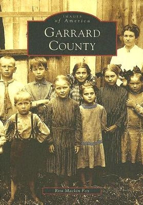 Garrard County by Mackin Fox, Rita