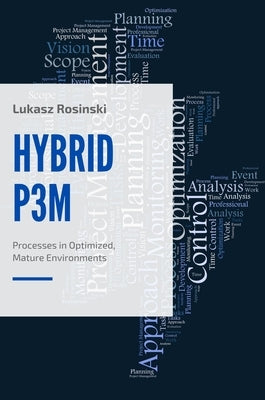 Hybridp3m: Processes in Optimized, Mature Environments by Rosinski, Lukasz