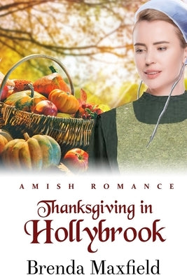 Thanksgiving in Hollybrook by Maxfield, Brenda
