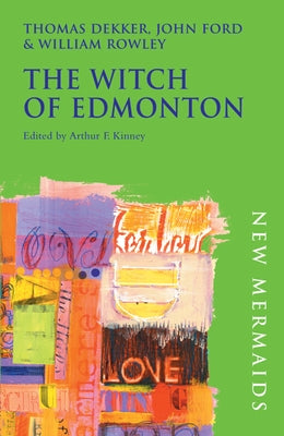 The Witch of Edmonton by Ford, John