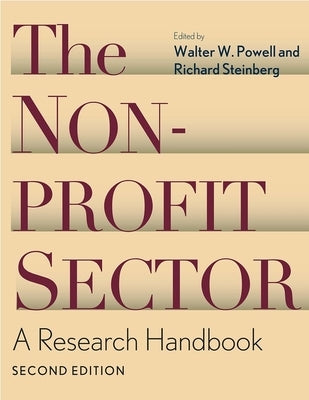 The Nonprofit Sector: A Research Handbook by Steinberg, Richard