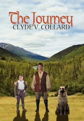 The Journey by Collard, Clyde V.