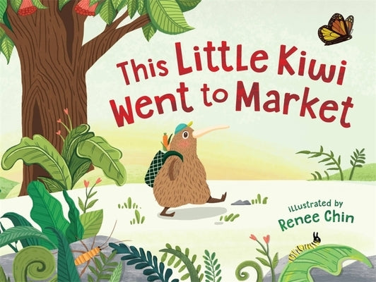 This Little Kiwi Went to Market by Chin, Renee