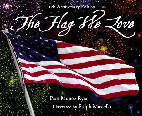 The Flag We Love by Ryan, Pam Muñoz
