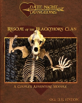 Rescue of the Blackthorn Clan: A Couple's Adventure: OGL 3.5 Edition by Thrush, Catherine