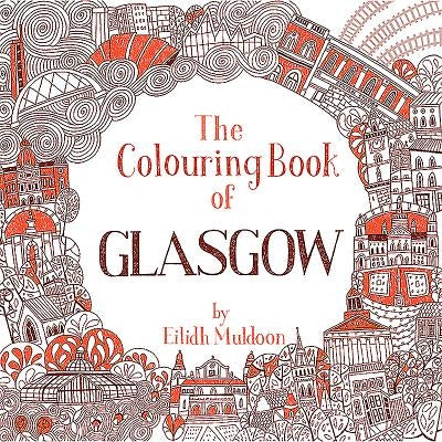 The Colouring Book of Glasgow by Muldoon, Eilidh