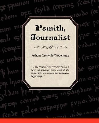 Psmith, Journalist by Grenville Wodehouse, Pelham