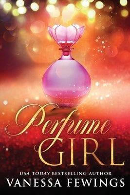 Perfume Girl by Kuhn, Debbie