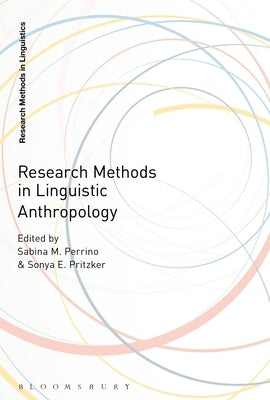Research Methods in Linguistic Anthropology by Perrino, Sabina M.