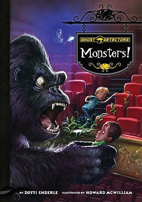 Ghost Detectors Book 12: Monsters! by Enderle, Dotti