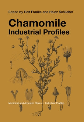 Chamomile: Industrial Profiles by Franke, Rolf