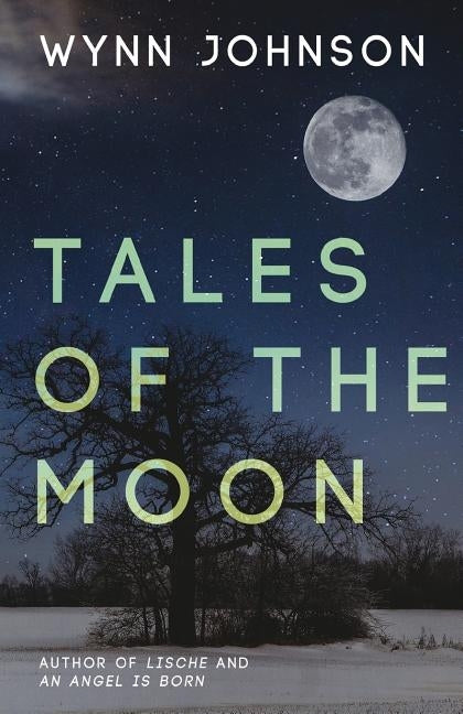 Tales of the Moon by Johnson, Wynn