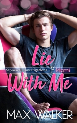 Lie With Me by Walker, Max