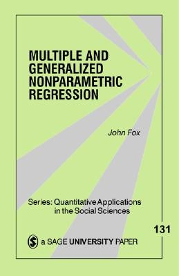 Nonparametric Simple Regression: Smoothing Scatterplots by Fox, John