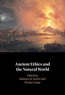 Ancient Ethics and the Natural World by Sattler, Barbara M.