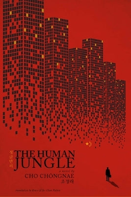 The Human Jungle by Chongnae, Cho