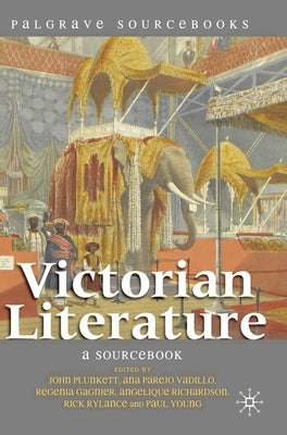 Victorian Literature: A Sourcebook by Plunkett, John