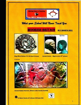 Moorish Britain issue # 3: What Your School Will Never Teach You by Boyle, Bill