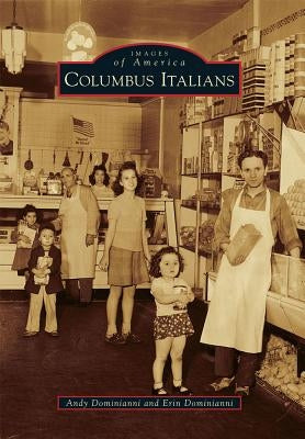 Columbus Italians by Dominianni, Andy