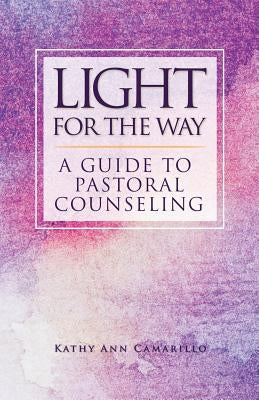Light for the Way by Camarillo, Kathy Ann
