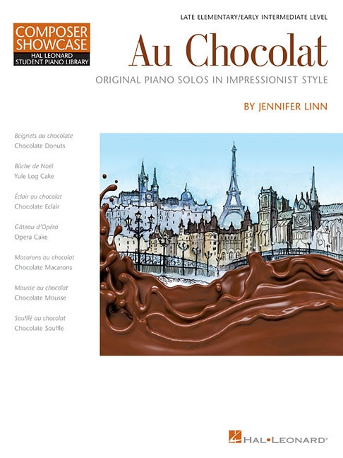 Au Chocolat - Original Piano Solos in Impressionist Style: Nfmc 2020-2024 Selection Composer Showcase Hal Leonard Student Piano Library Late Elementar by Linn, Jennifer