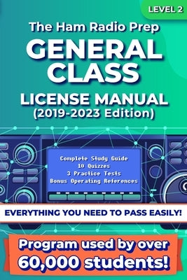The Ham Radio Prep General Class License Manual by Club, American Radio