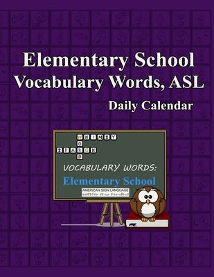 Whimsy Word Search, Elementary School Vocabulary Words - Daily Calendar - in ASL by Mestepey, Claire