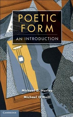 Poetic Form: An Introduction by Hurley, Michael D.