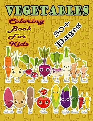 Vegetables Coloring Book for Kids: A vegetables book that kids love: book for kids ages 4-8 by And Jerry, Nicky
