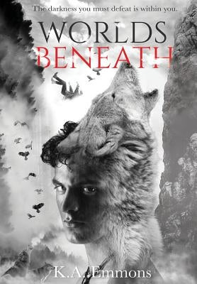 Worlds Beneath: (The Blood Race, Book 2) by Emmons, K. a.