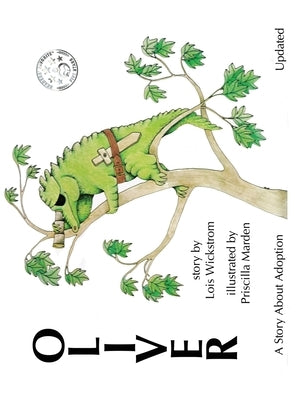 Oliver, A Story About Adoption - Updated (hardcover) by Wickstrom, Lois