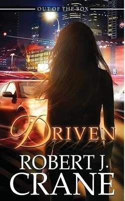 Driven by Crane, Robert J.